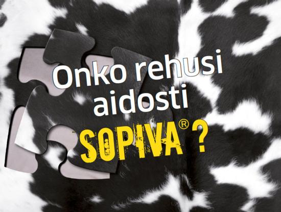 Onko rehusi aidosti Sopiva®?