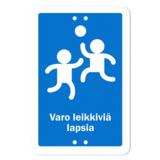 Sekure kyltti 20x30 Varo lapsia